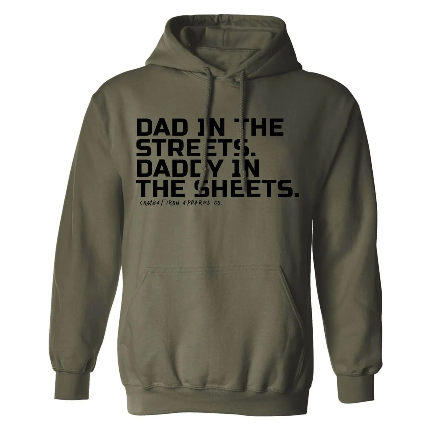 Dad In The Streets. Daddy In The Sheets. Men's Hoodie